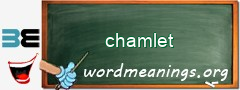 WordMeaning blackboard for chamlet